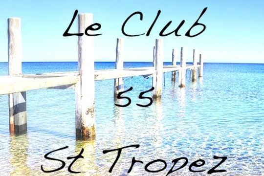 Rendez vous au club 55 de Saint Tropez